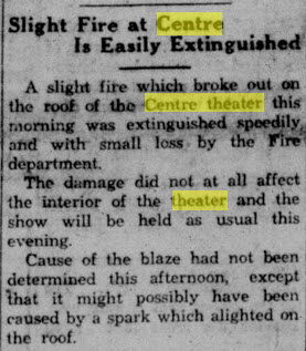 Centre Theater - Oct 17 1930 Minor Fire That Foreshadows Catastrophic Fire To Come